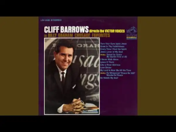 Cliff Barrows - I Never Walk Alone